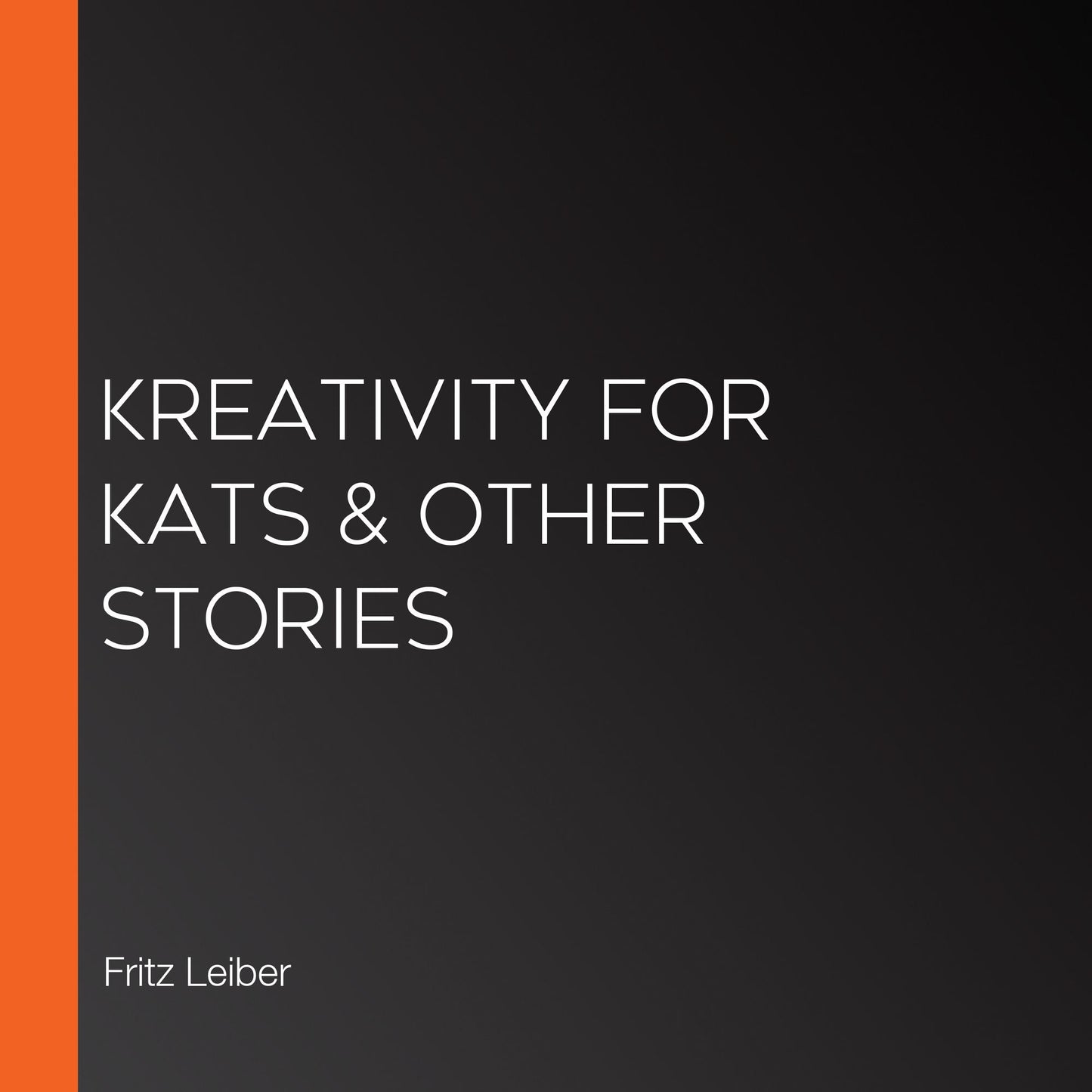 Kreativity for Kats & Other Stories