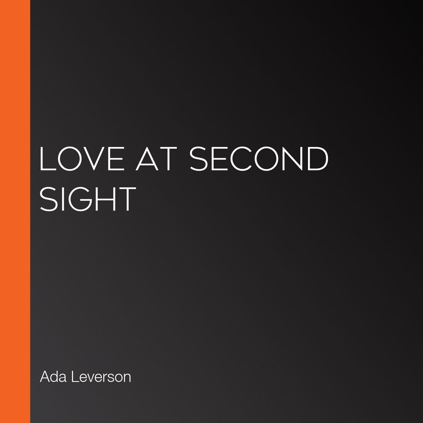 Love at Second Sight