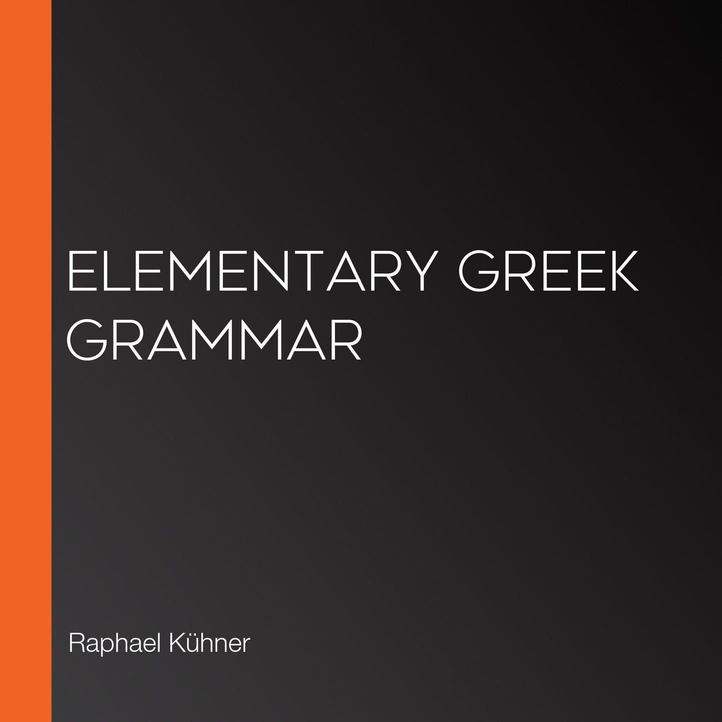 Elementary Greek Grammar