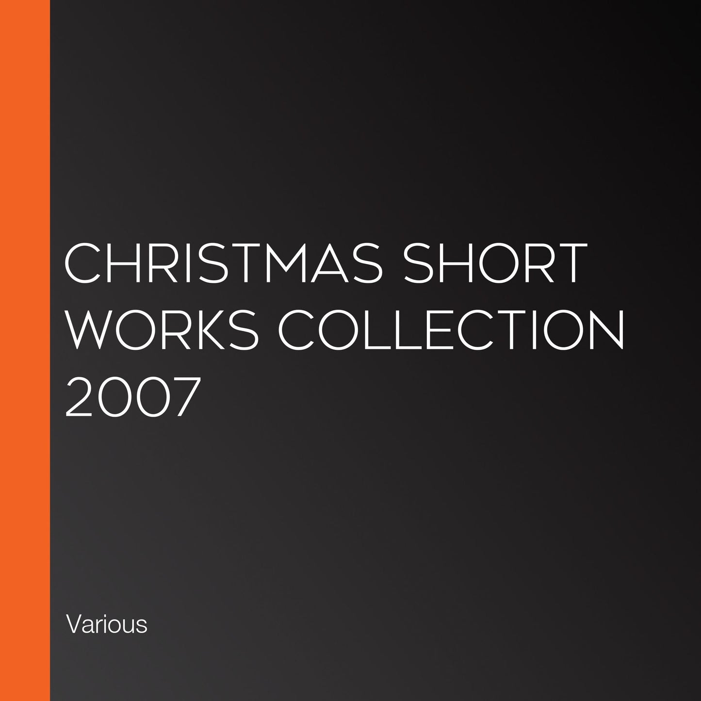Christmas Short Works Collection 2007