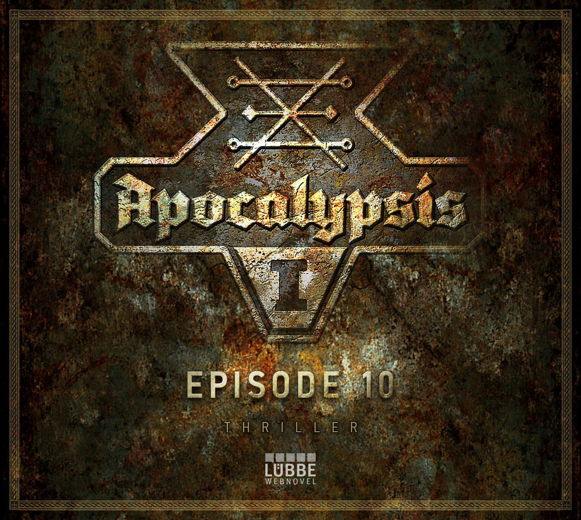 Apocalypsis, Staffel 1, Episode 10: Die sieben Schalen des Zorns
