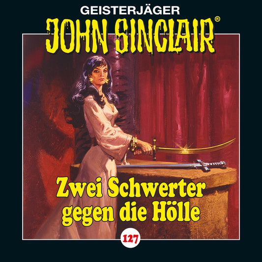 John Sinclair, Folge 127: Zwei Schwerter gegen die HÃ¶lle. Teil 3 von 4