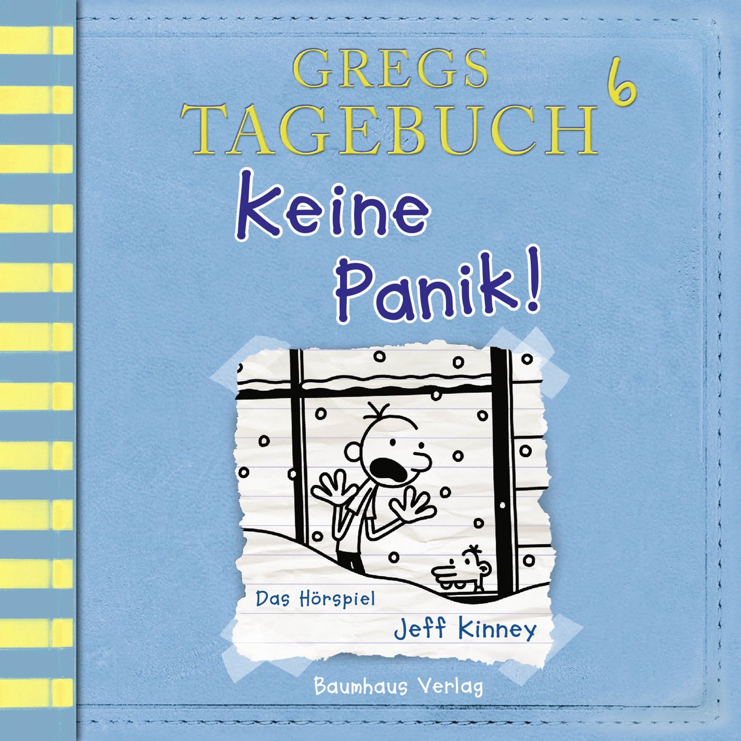 Gregs Tagebuch, 6: Keine Panik! (HÃ¶rspiel)