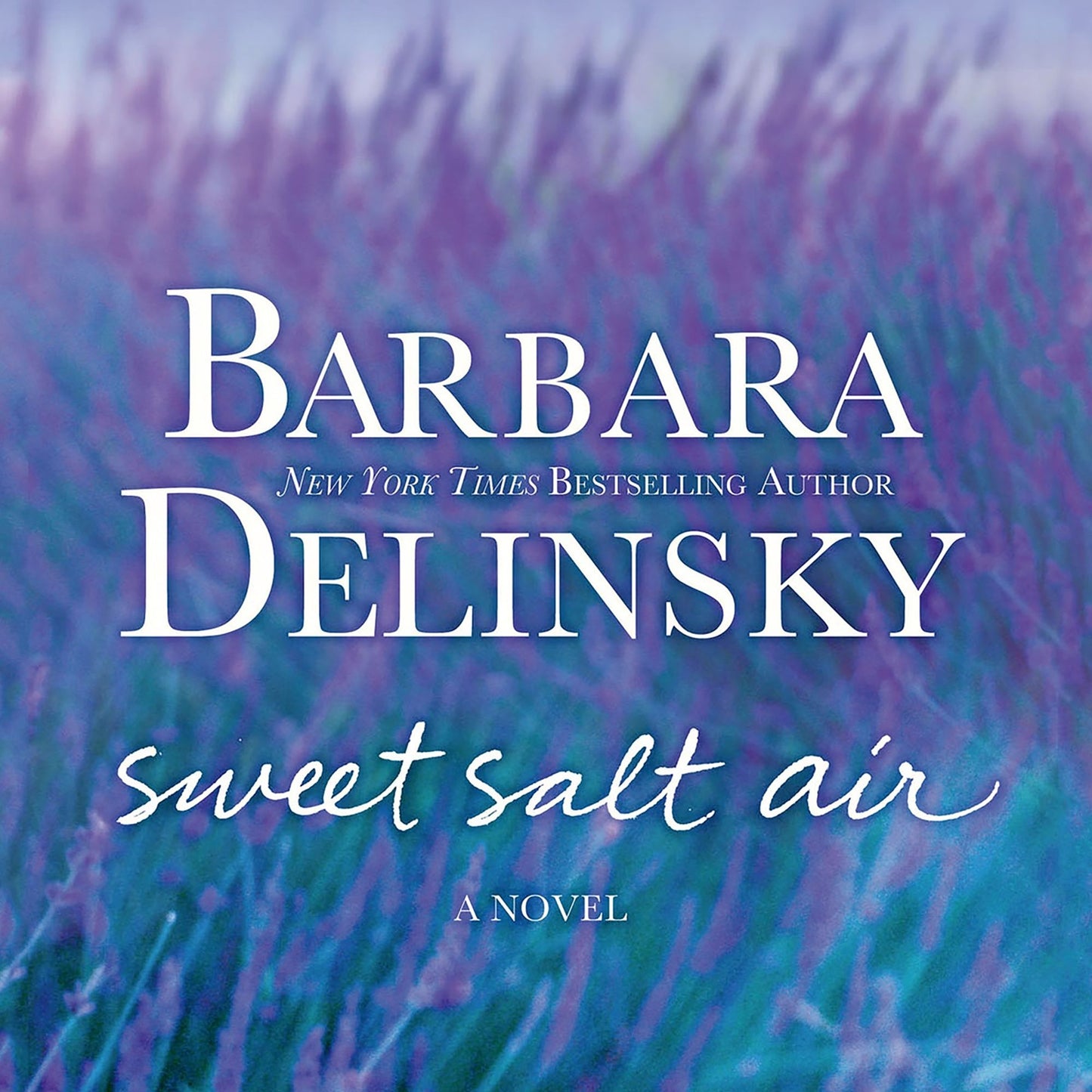 Sweet Salt Air: A Novel