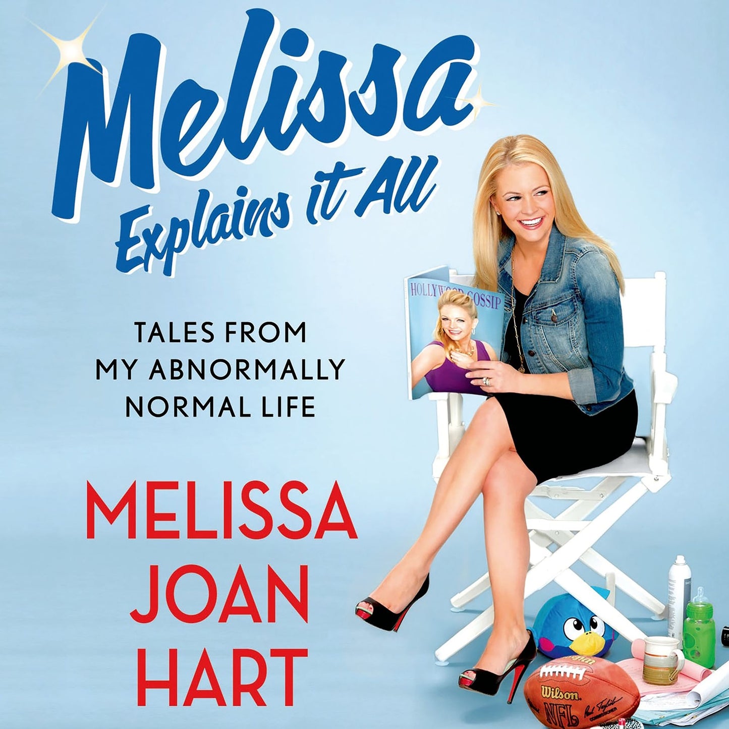 Melissa Explains It All: Tales from My Abnormally Normal Life