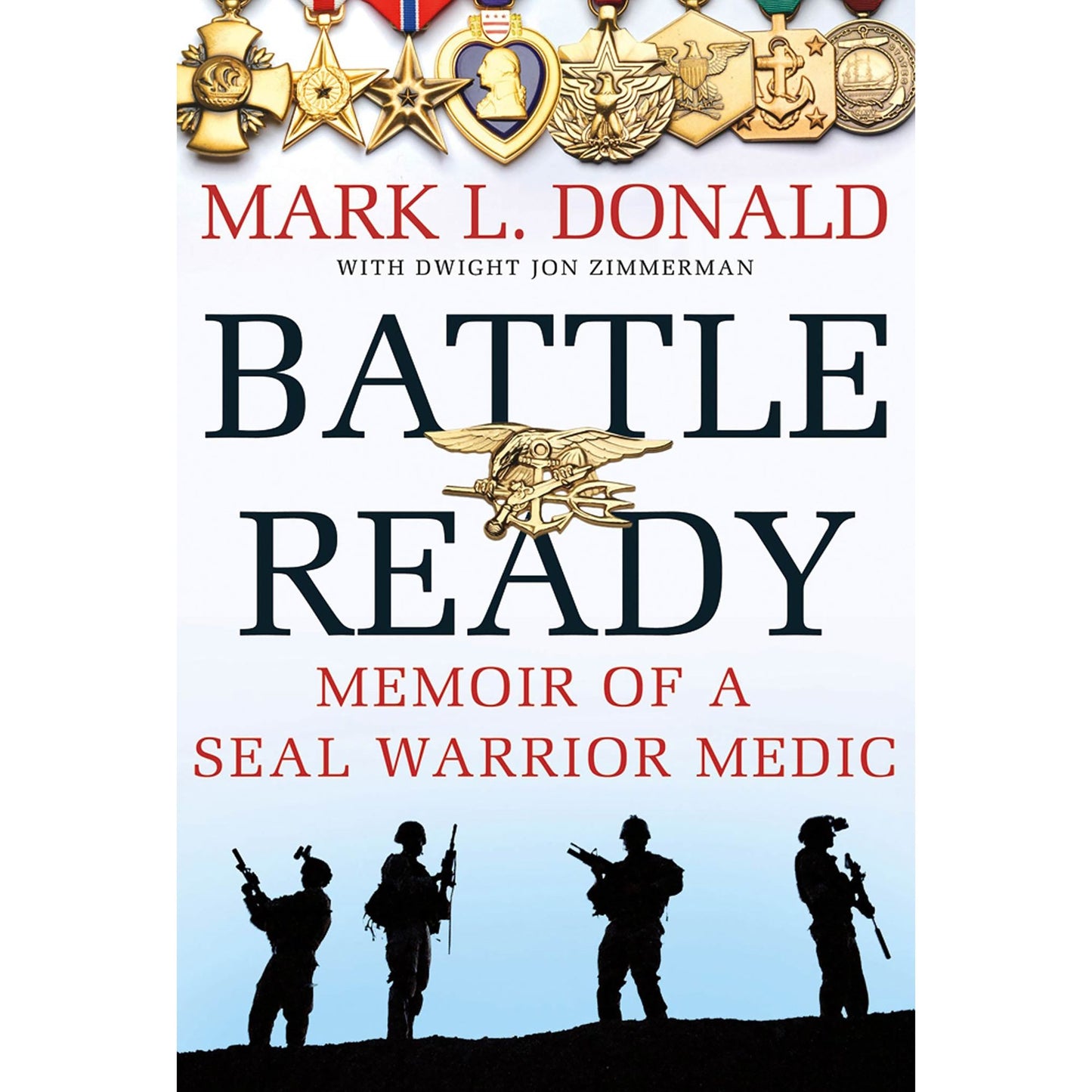Battle Ready: Memoir of a SEAL Warrior Medic