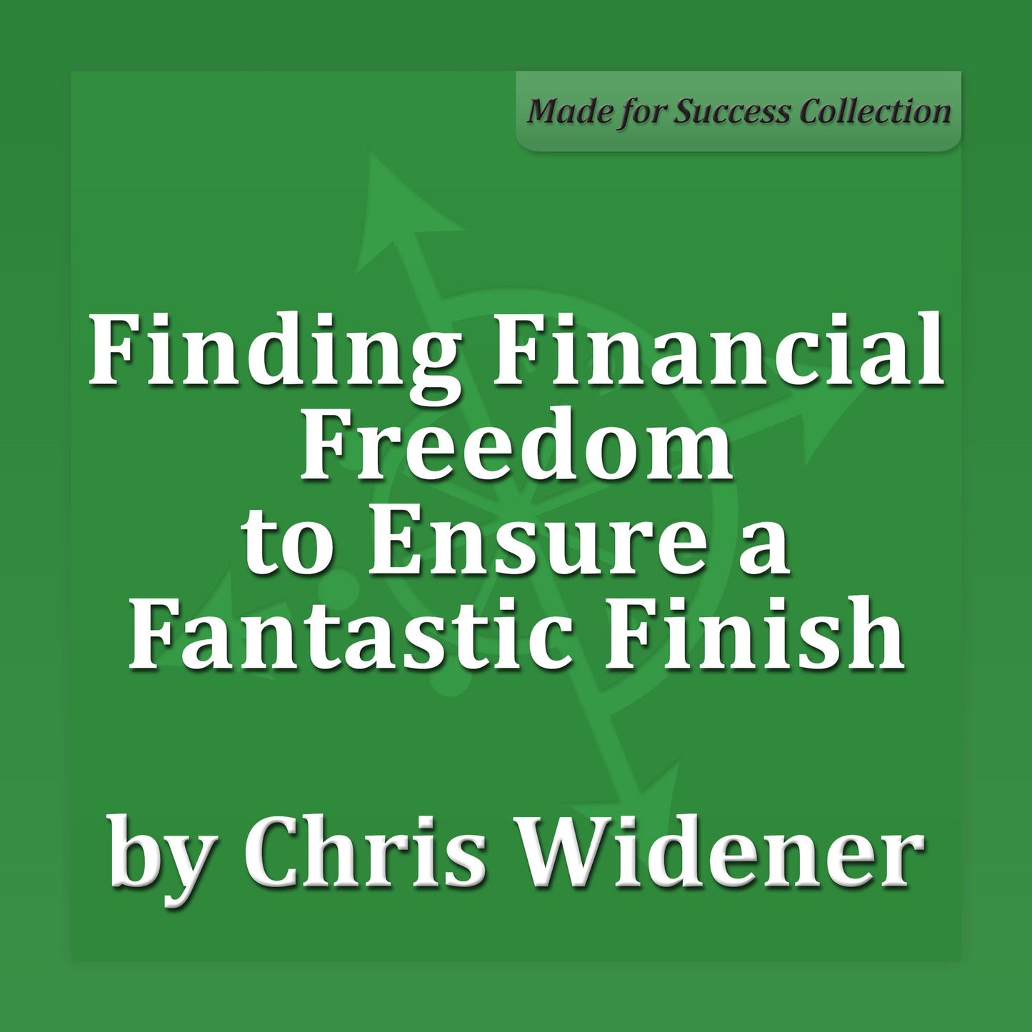 Finding Financial Freedom to Ensure a Fantastic Finish