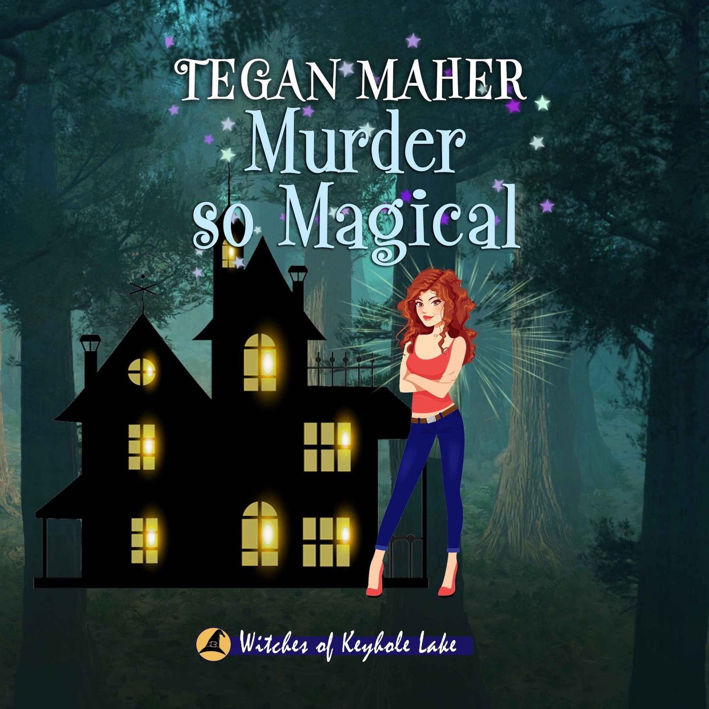Murder So Magical: Witches of Keyhole Lake Book 3