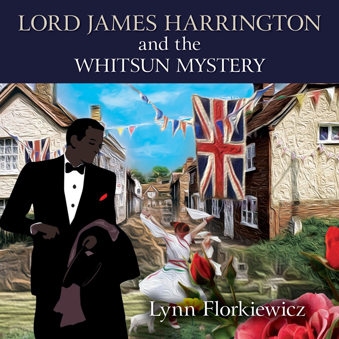 Lord James Harrington and the Whitsun Mystery