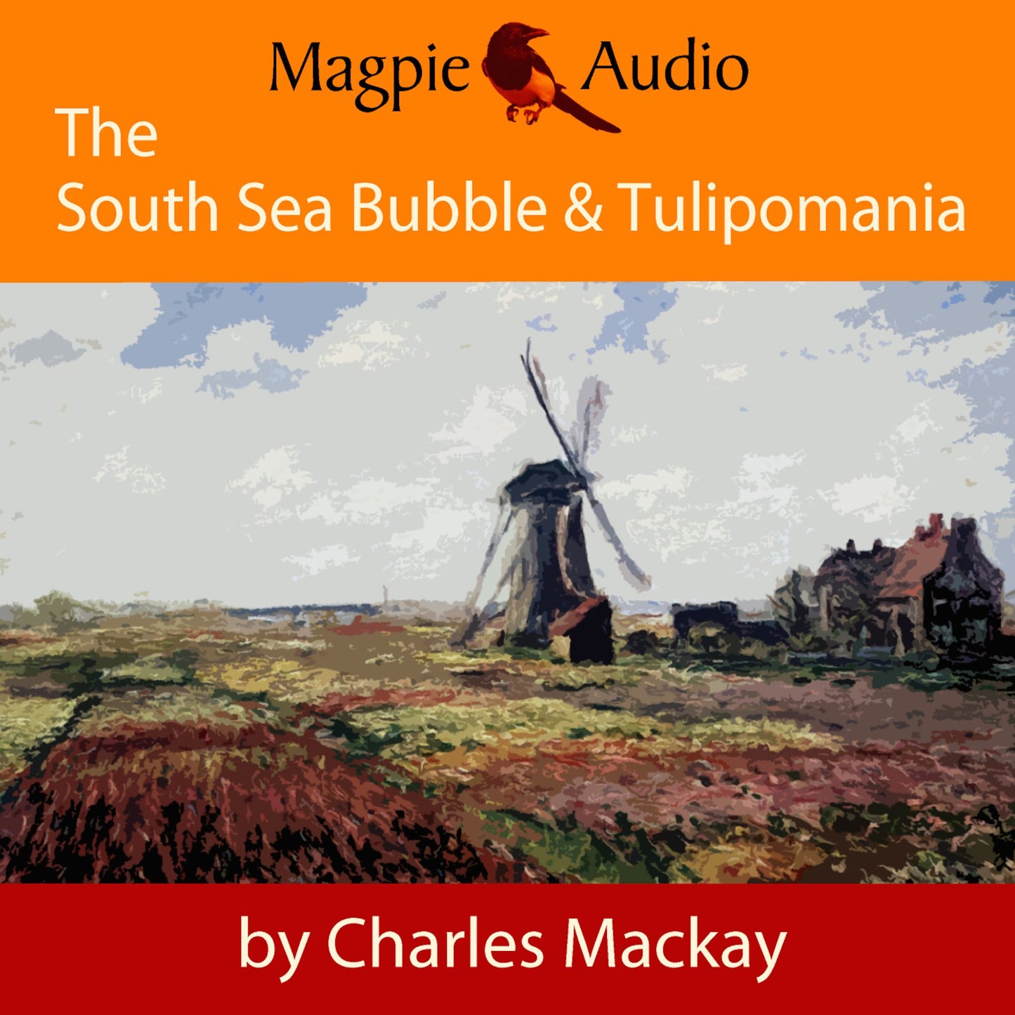 South Sea Bubble and Tulipomania, The - Financial Madness and Delusion (Unabridged)