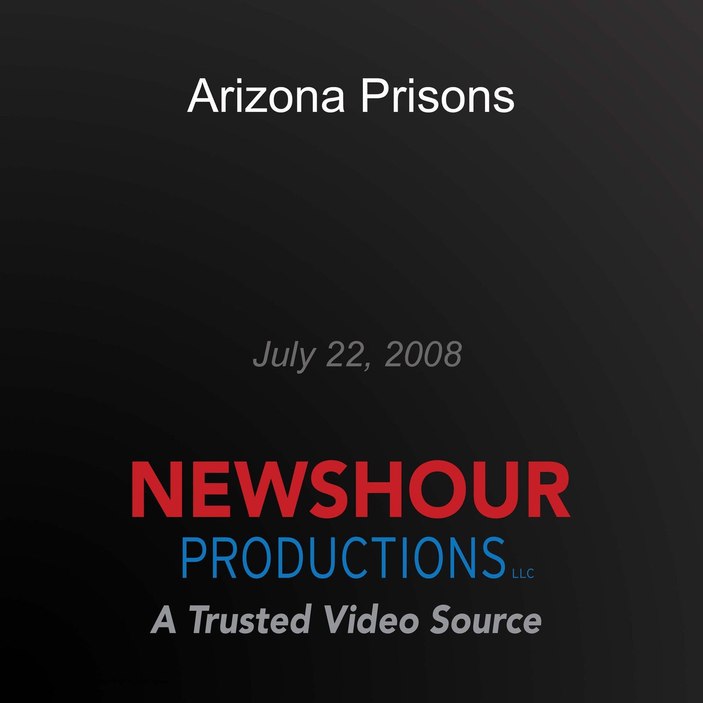 Arizona Prisons: July 22, 2008