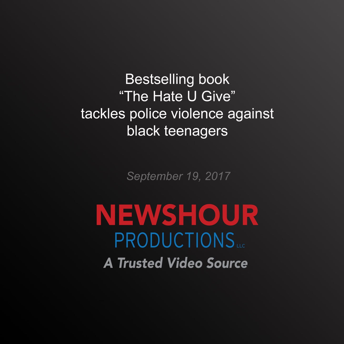 Bestselling Book `The Hate U Give¿ Tackles Police Violence Against Black Teenagers