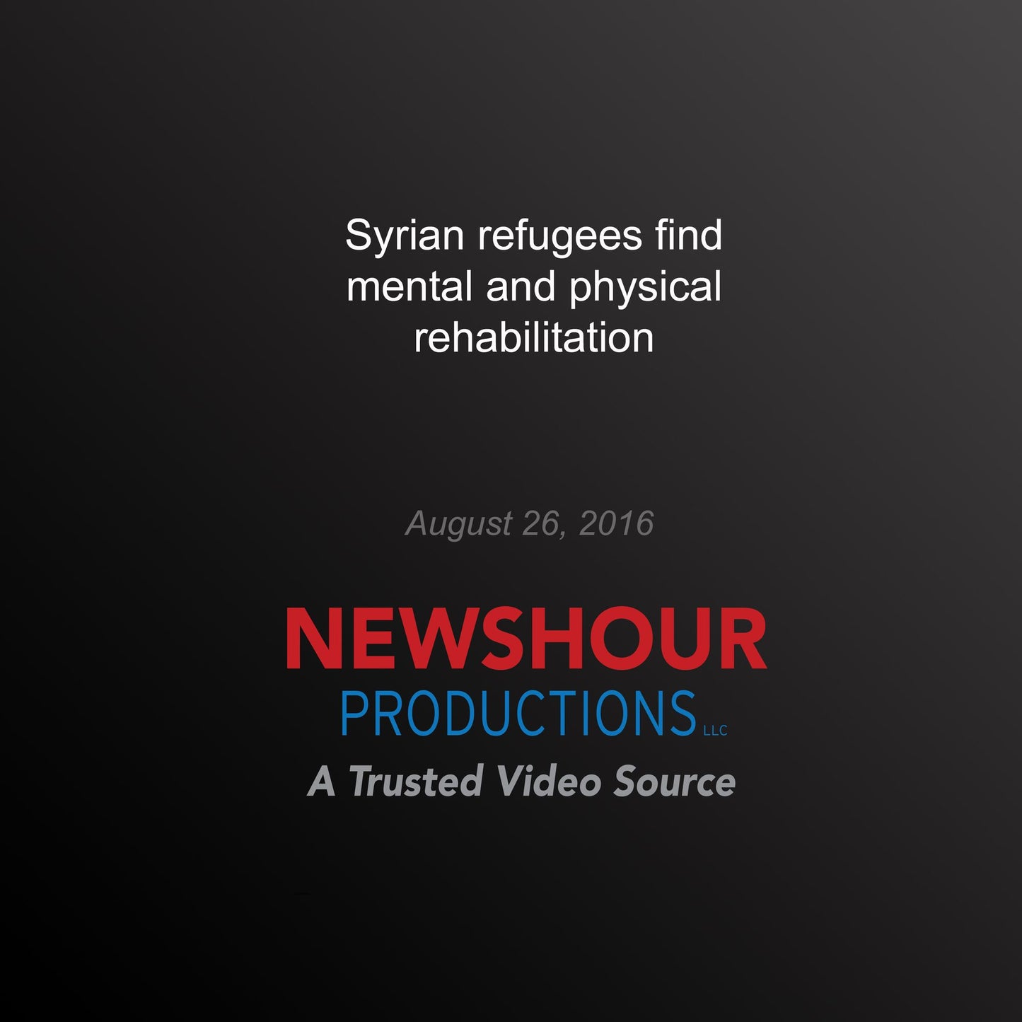 Syrian Refugees Find Mental and Physical Rehabilitation