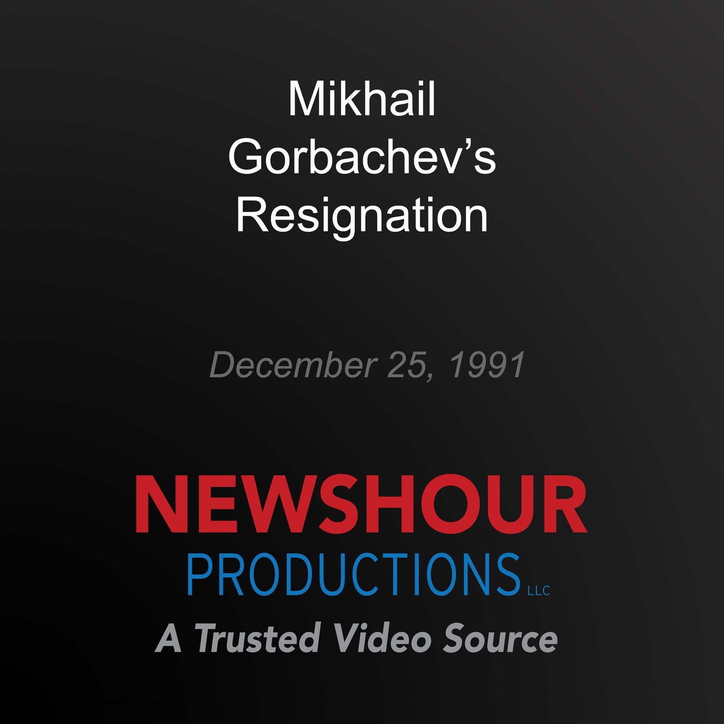 Mikhail Gorbachev's Resignation