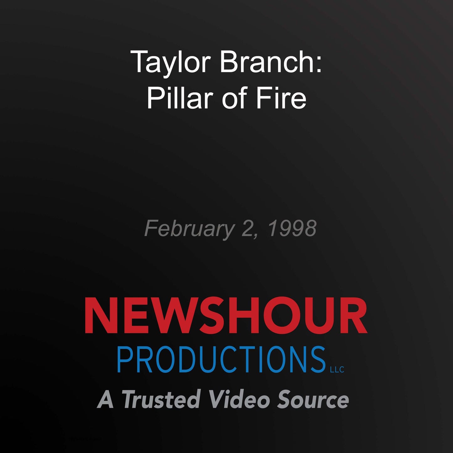 Taylor Branch: Pillar of Fire