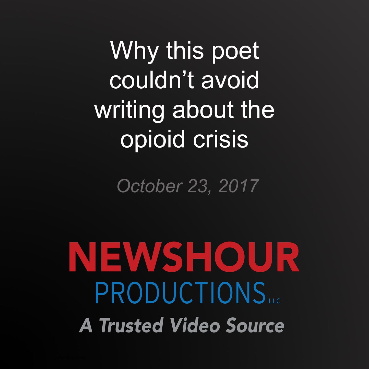 Why this poet couldn't avoid writing about the opioid crisis: America Addicted