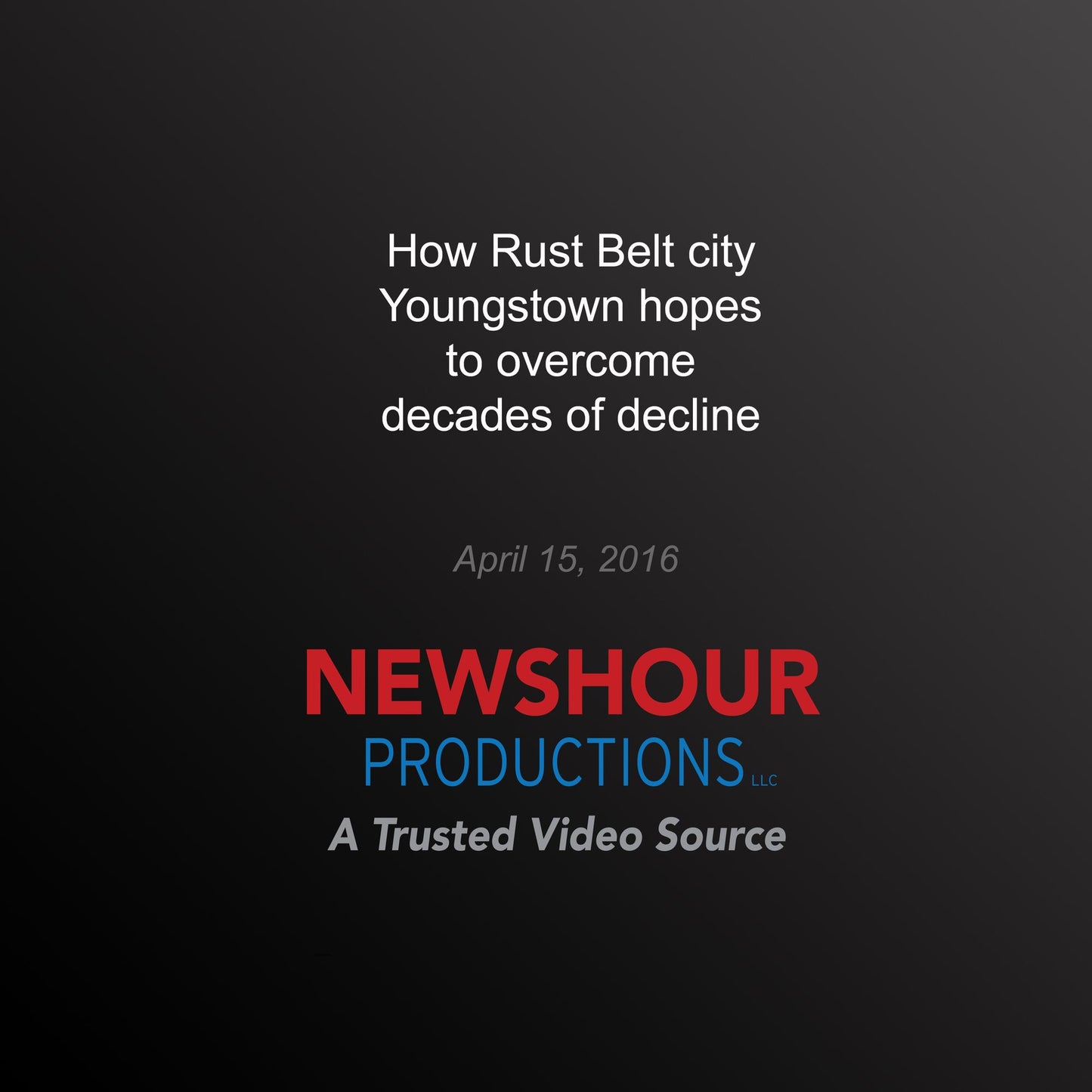 How Rust Belt City Youngstown Hopes to Overcome Decades of Decline