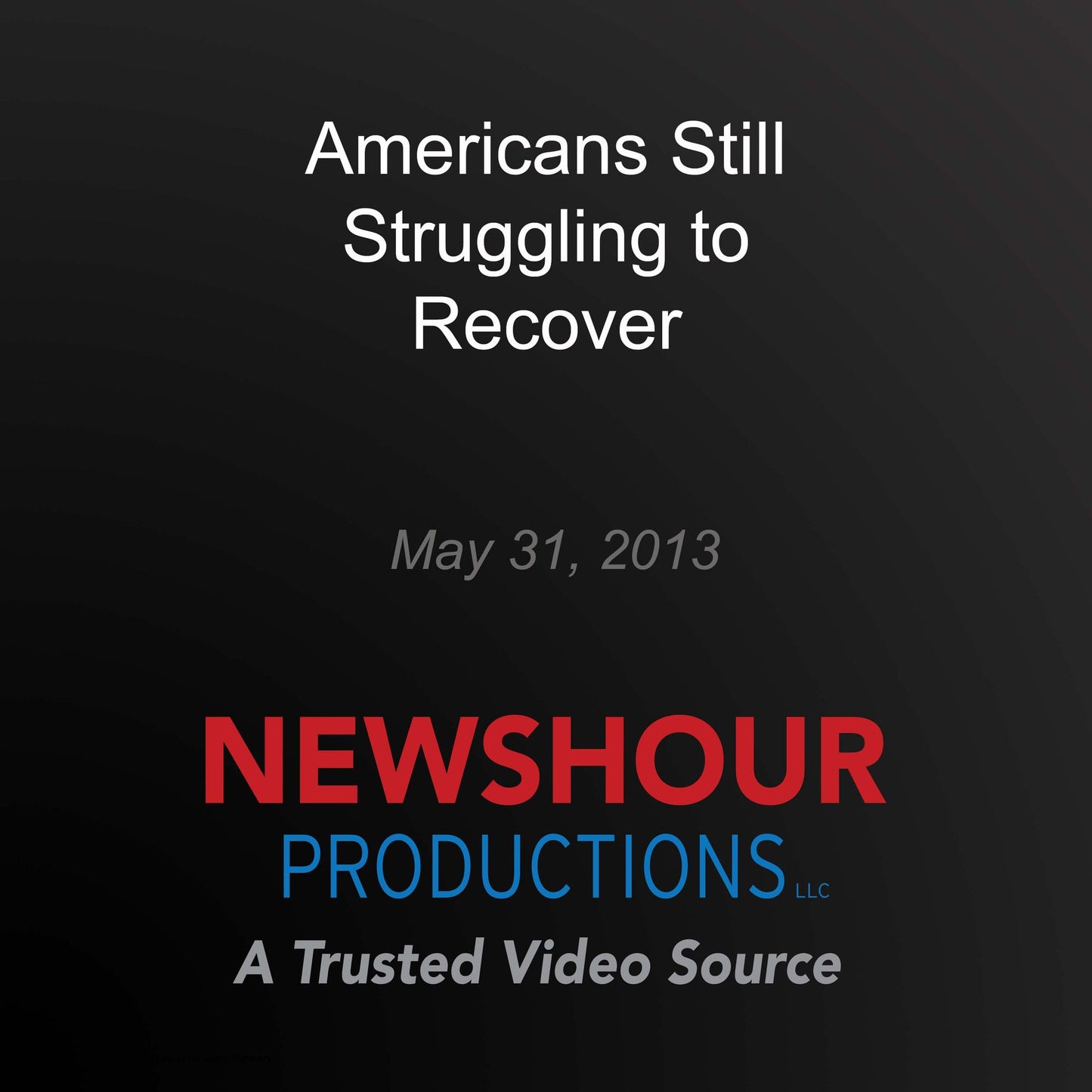 Americans Still Struggling to Recover
