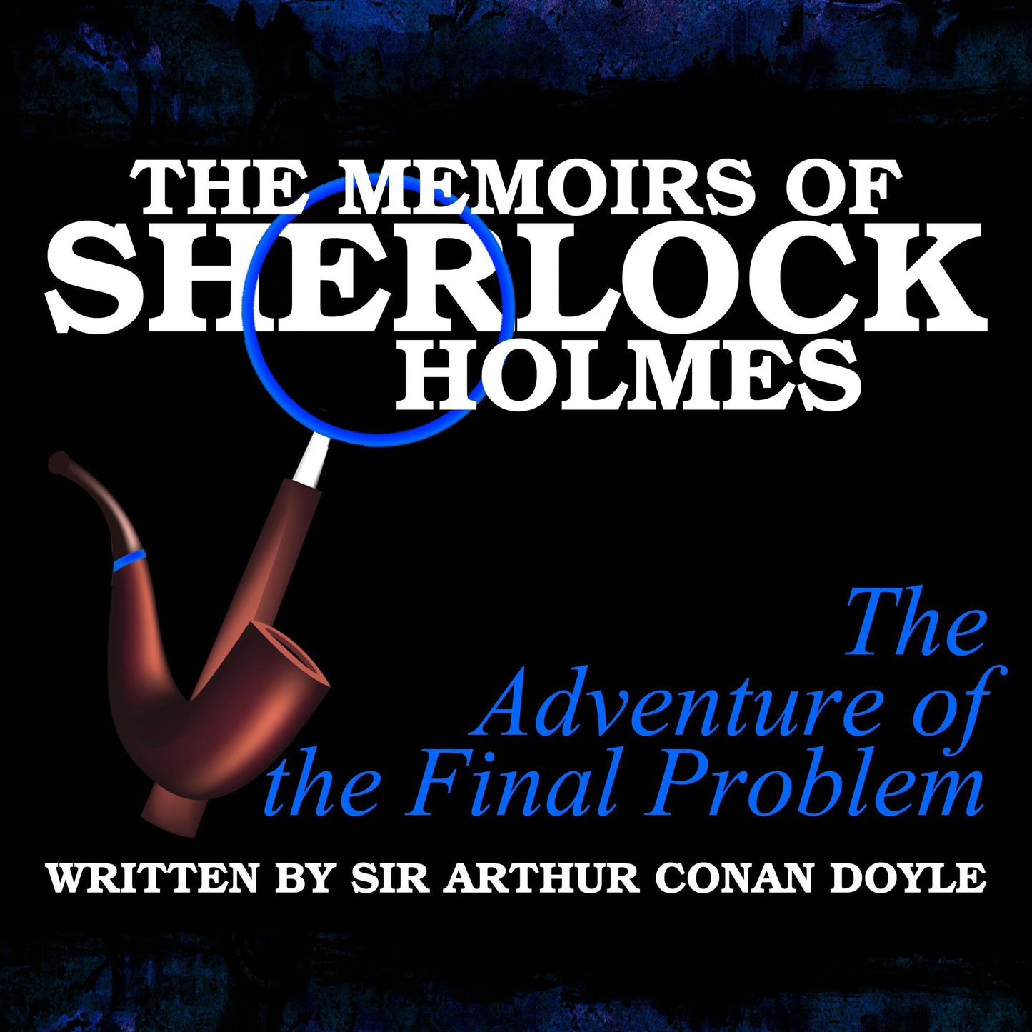 The Memoirs of Sherlock Holmes: The Adventure of the Final Problem