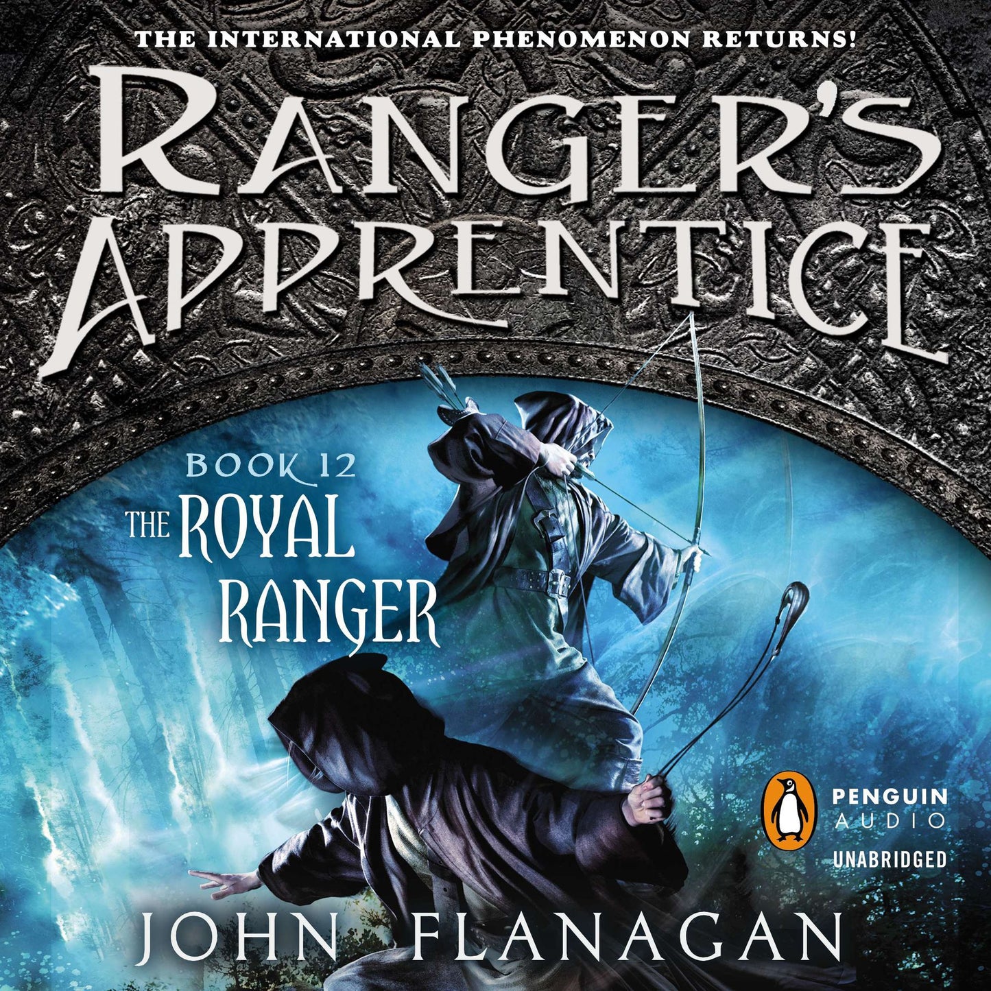 The Royal Ranger: Ranger's Apprentice, Book 12