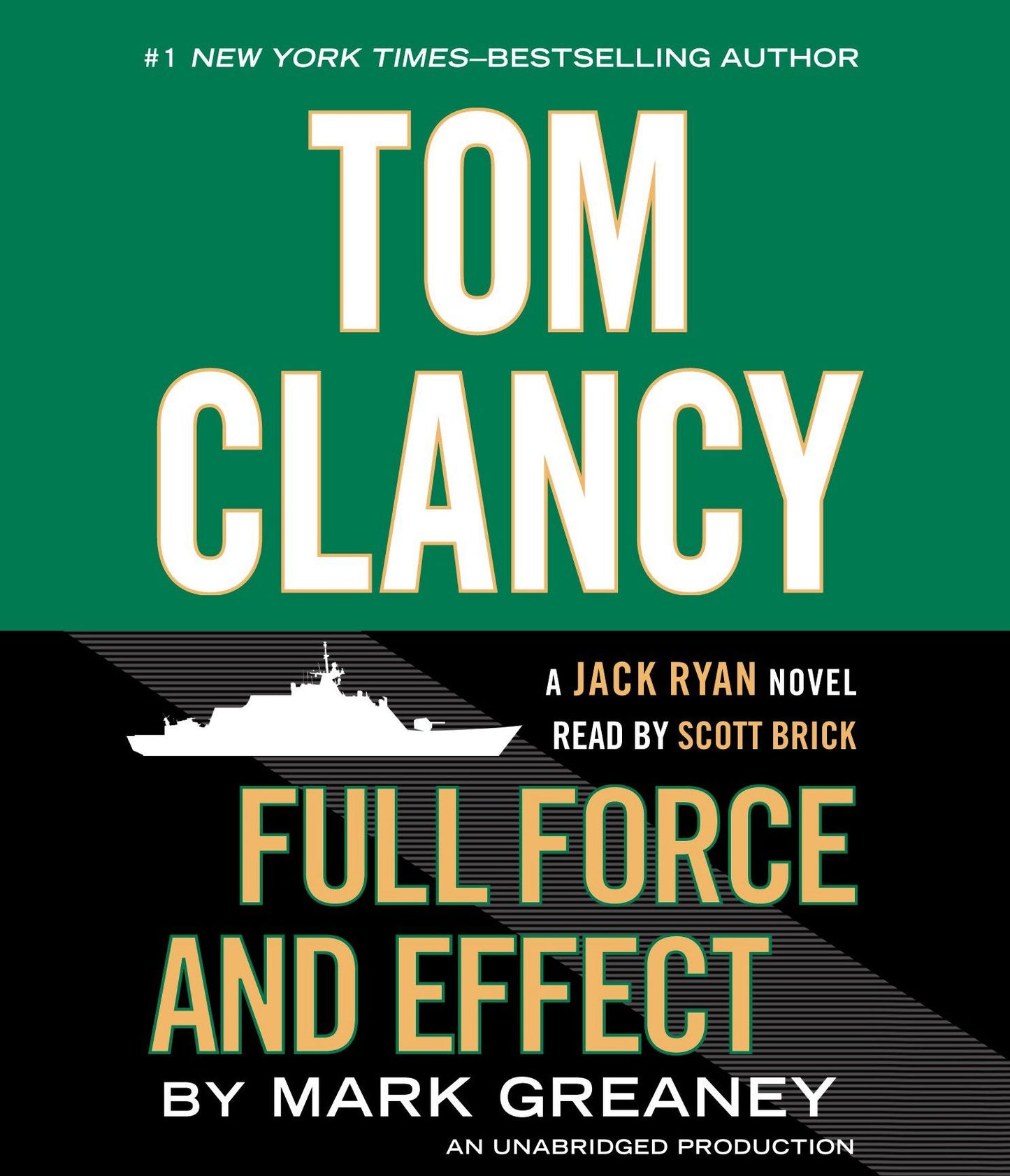 Tom Clancy's Full Force and Effect : A Jack Ryan Novel