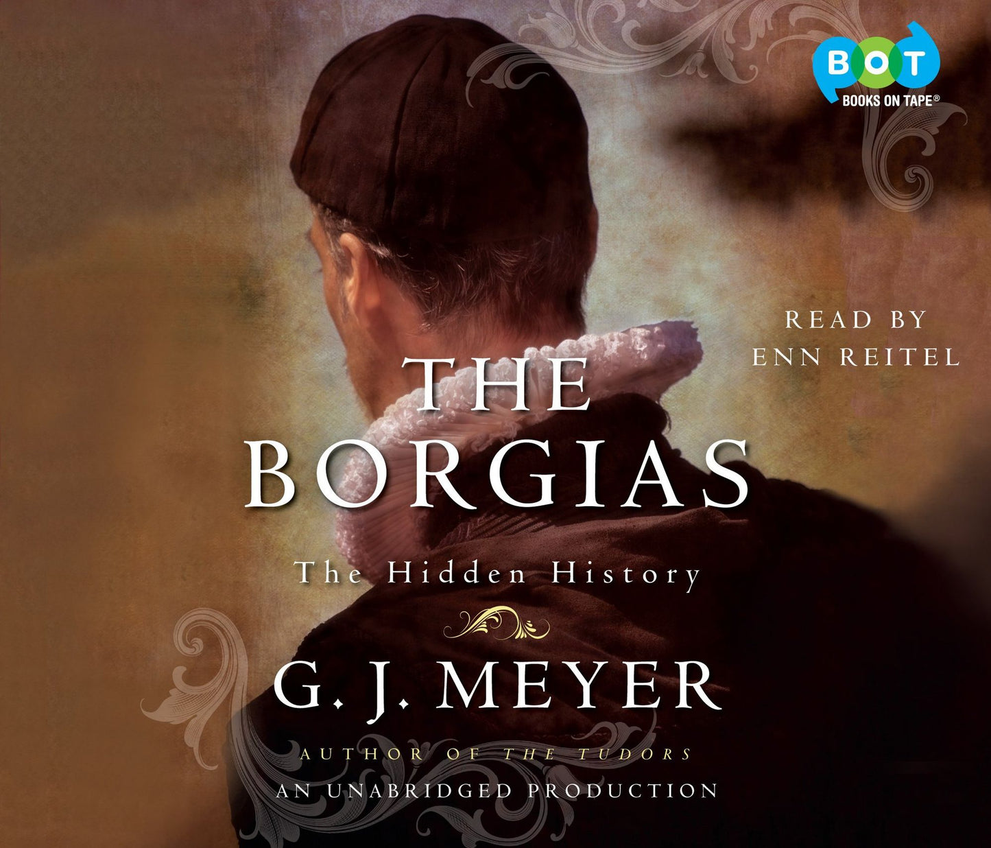 The Borgias: The Hidden History