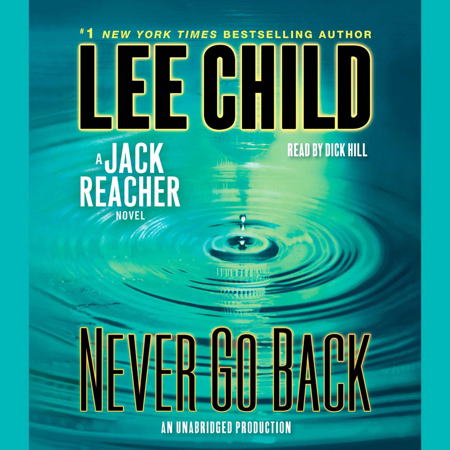 Never Go Back: A Jack Reacher Novel