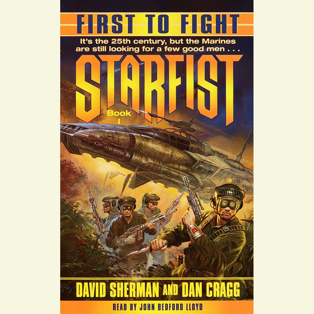 First to Fight: Starfist, Book 1 (Abridged)