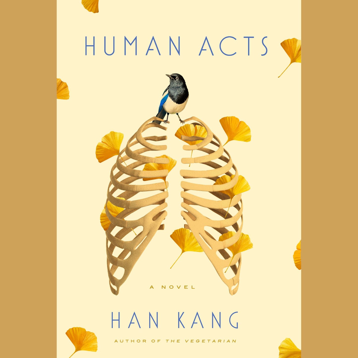 Human Acts: A Novel