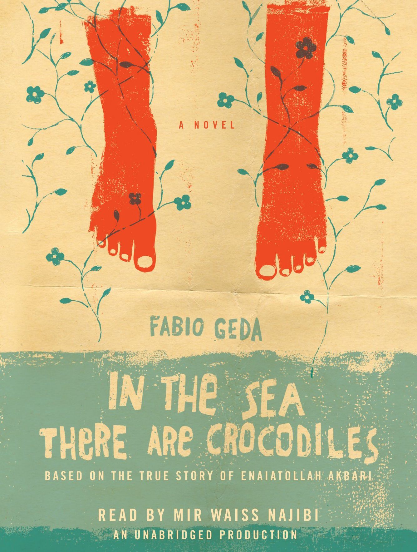 In the Sea There are Crocodiles: Based on the True Story of Enaiatollah Akbari A Novel