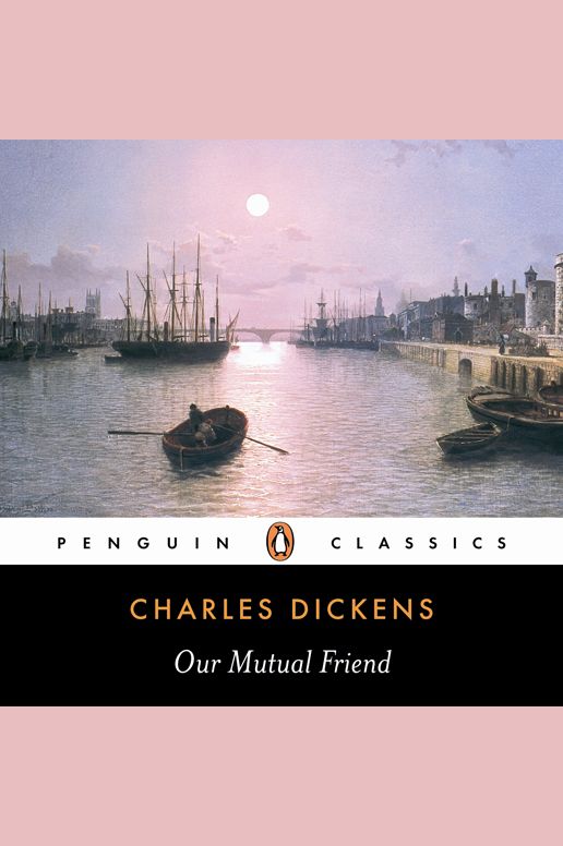 Our Mutual Friend (Abridged)