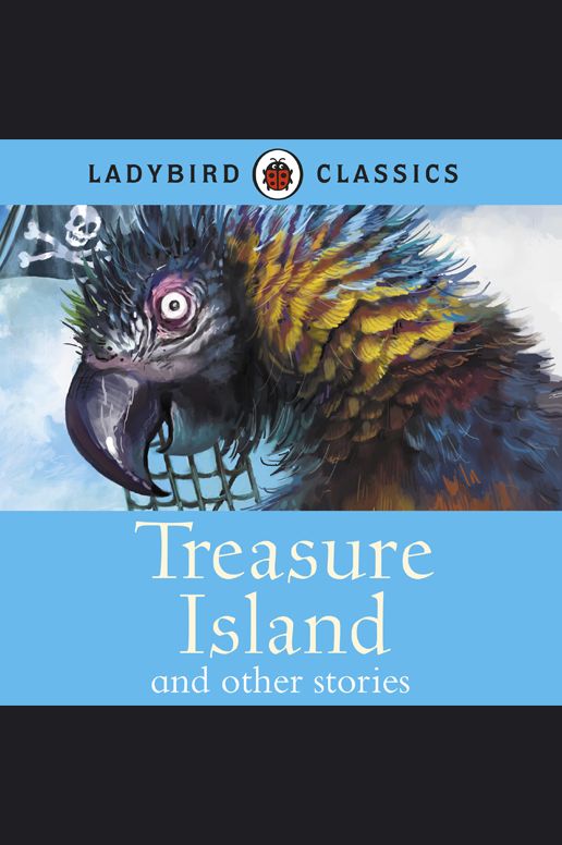 LADYBIRD CLASSICS: Treasure Island and other stories