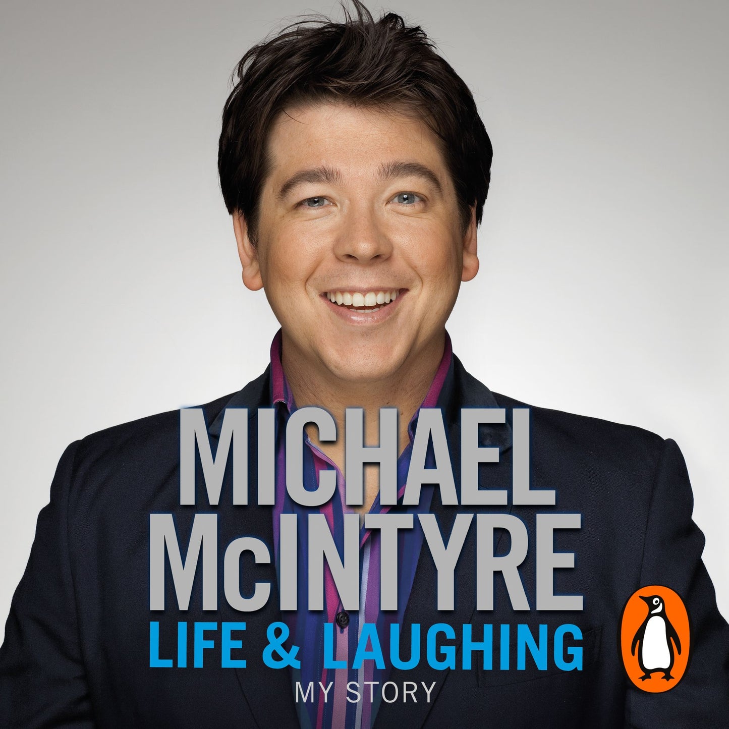 Life and Laughing: My Story