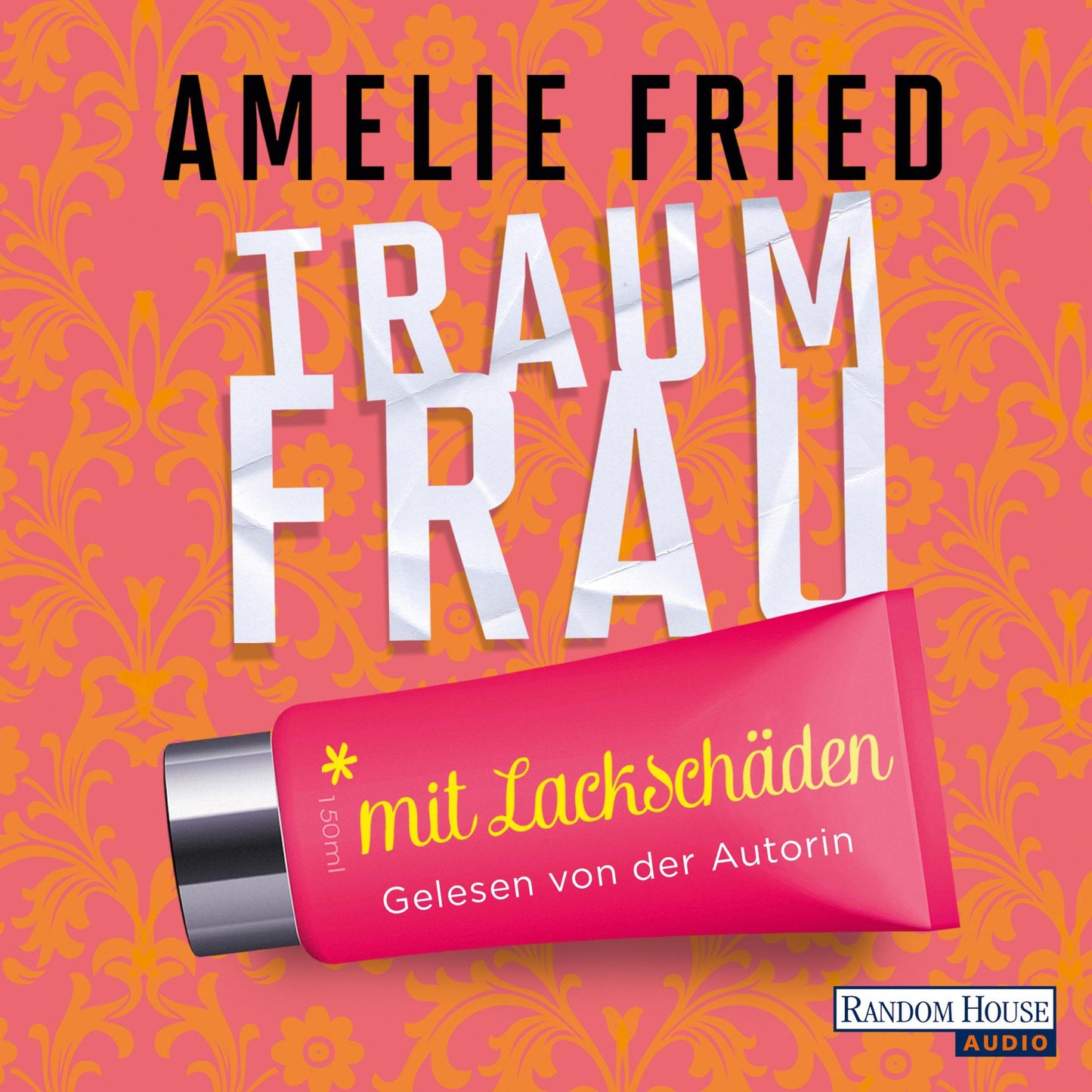 Traumfrau mit Lackschäden (Abridged)
