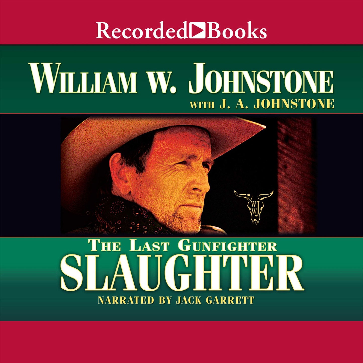 Slaughter: The Last Gunfighter, Book 19