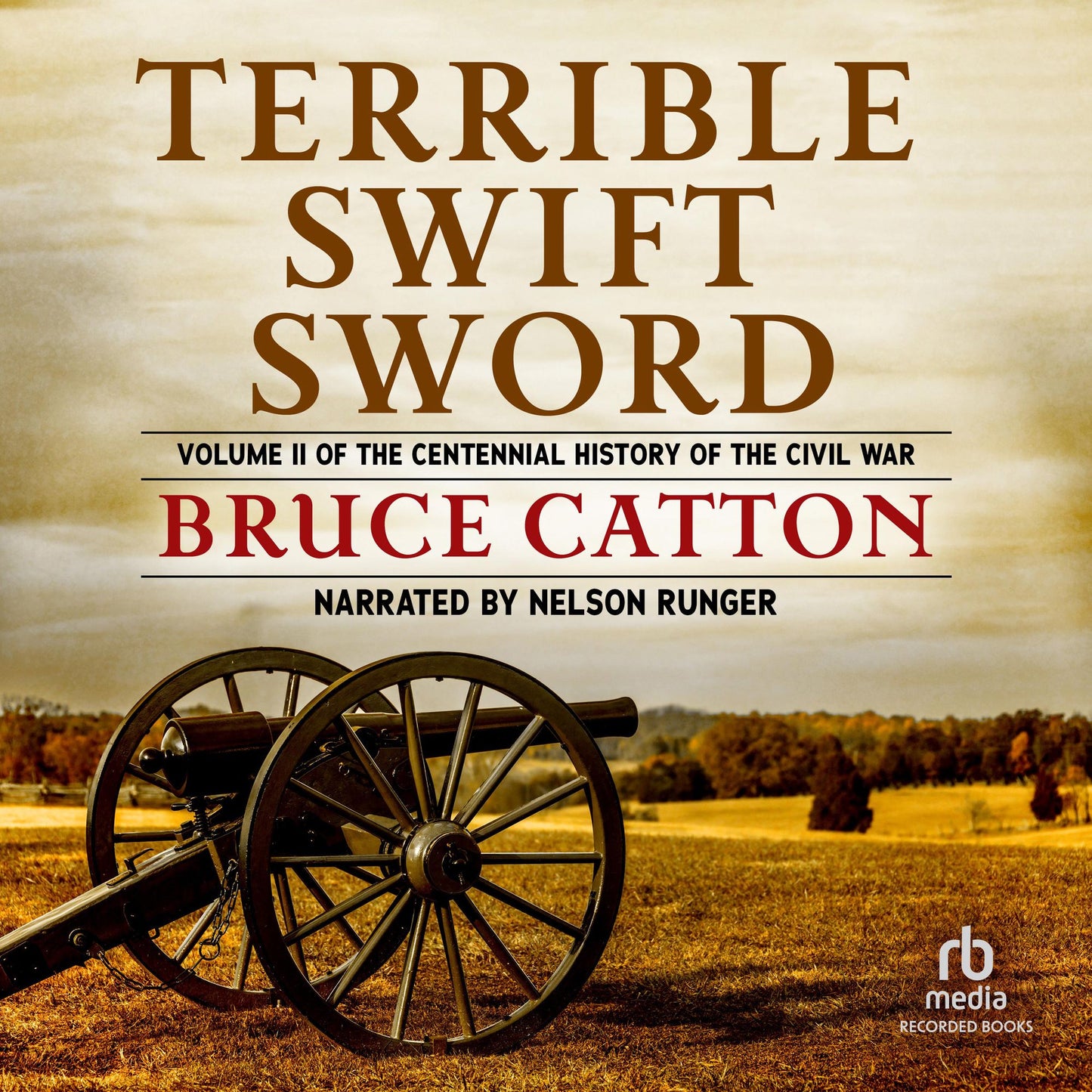 Terrible Swift Sword: The Centennial History of the Civil War, Vol. 2
