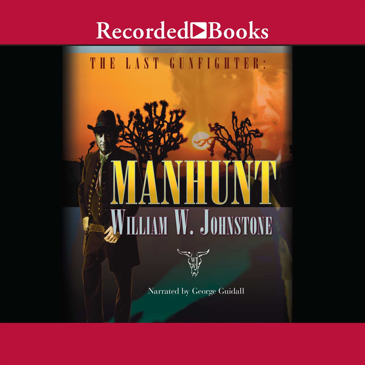 Manhunt: Last Gunfighter, Book 10