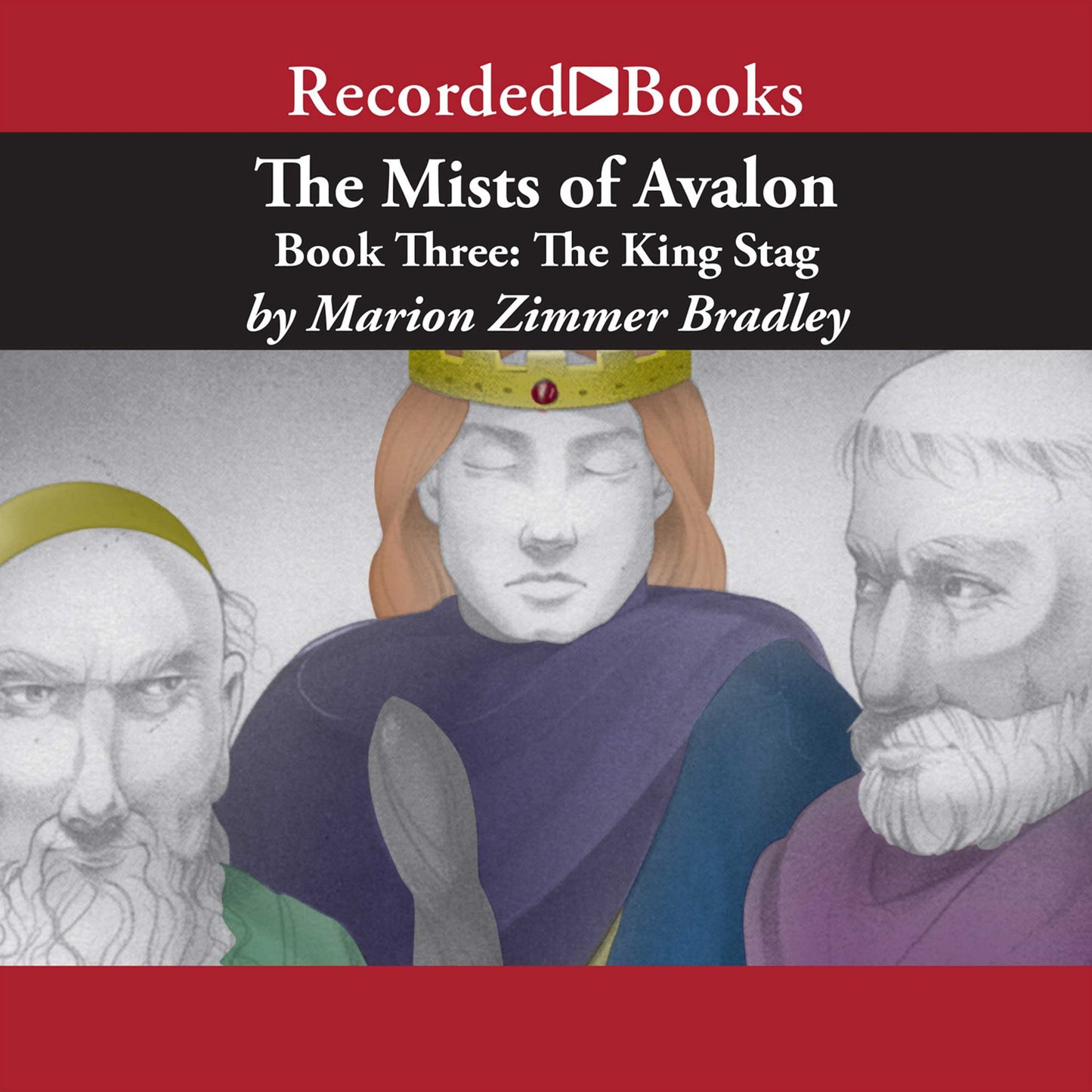 The Mists of Avalon, Book Three: King Stag