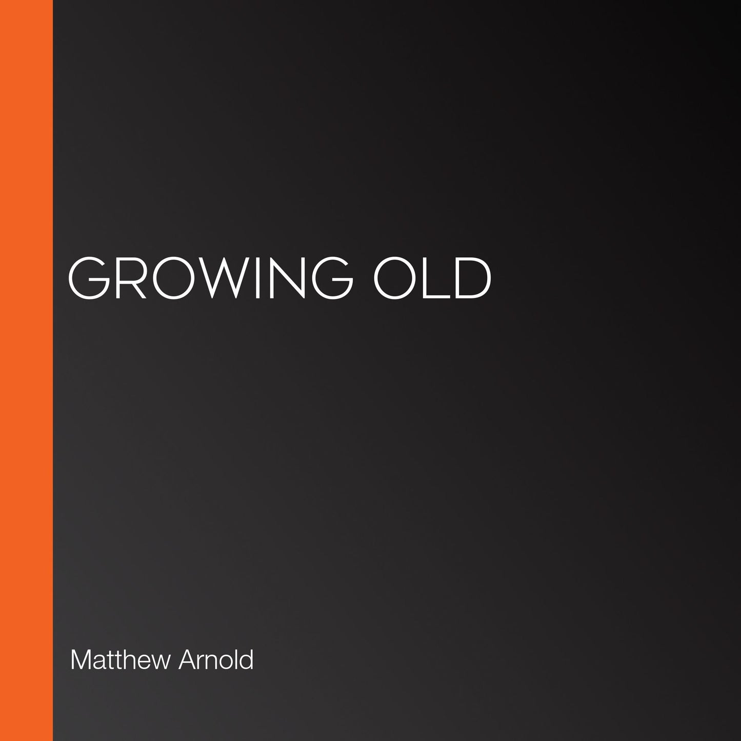 Growing Old
