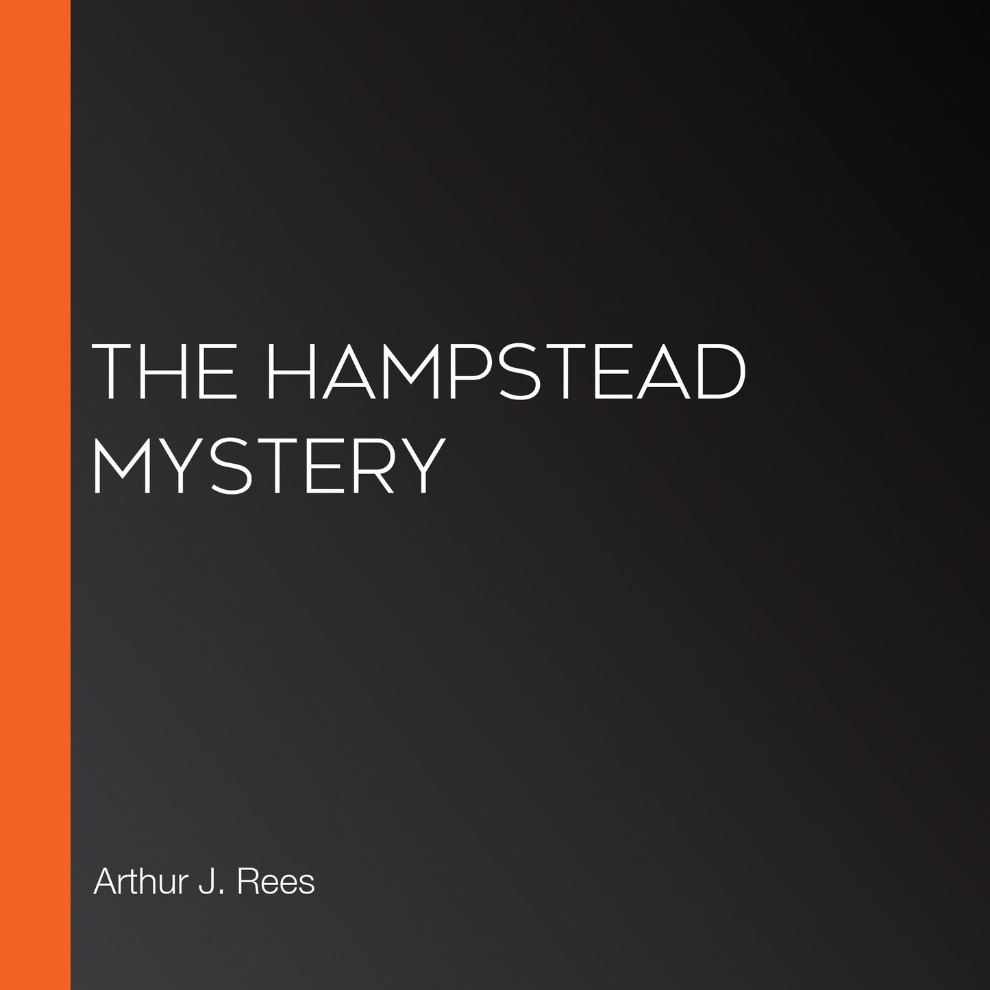 The Hampstead Mystery