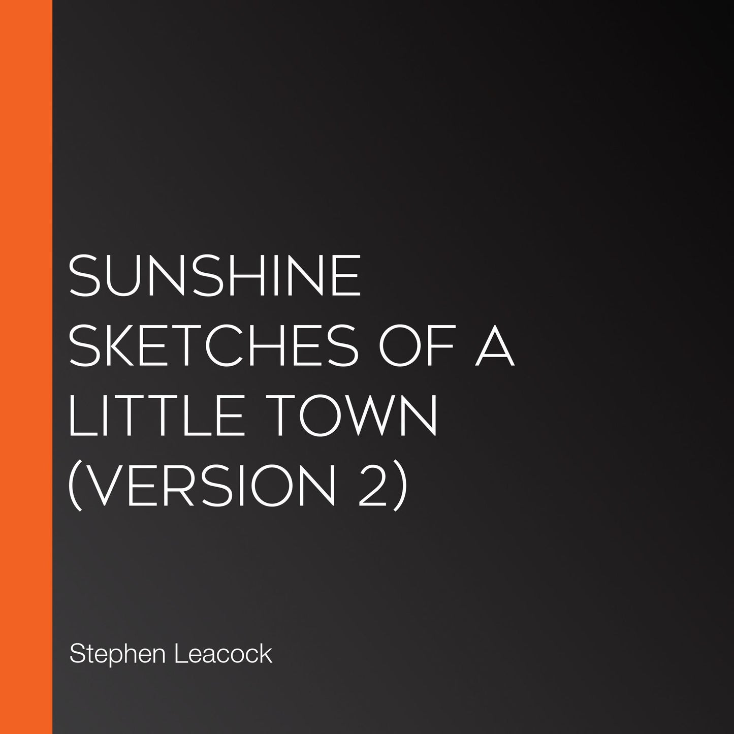 Sunshine Sketches of a Little Town (version 2)