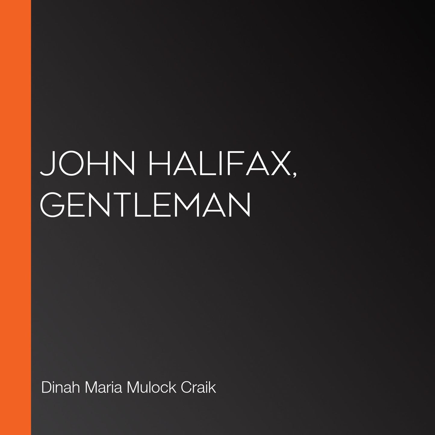 John Halifax, Gentleman