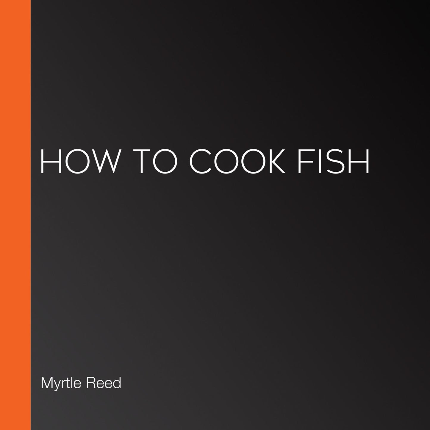 How to Cook Fish