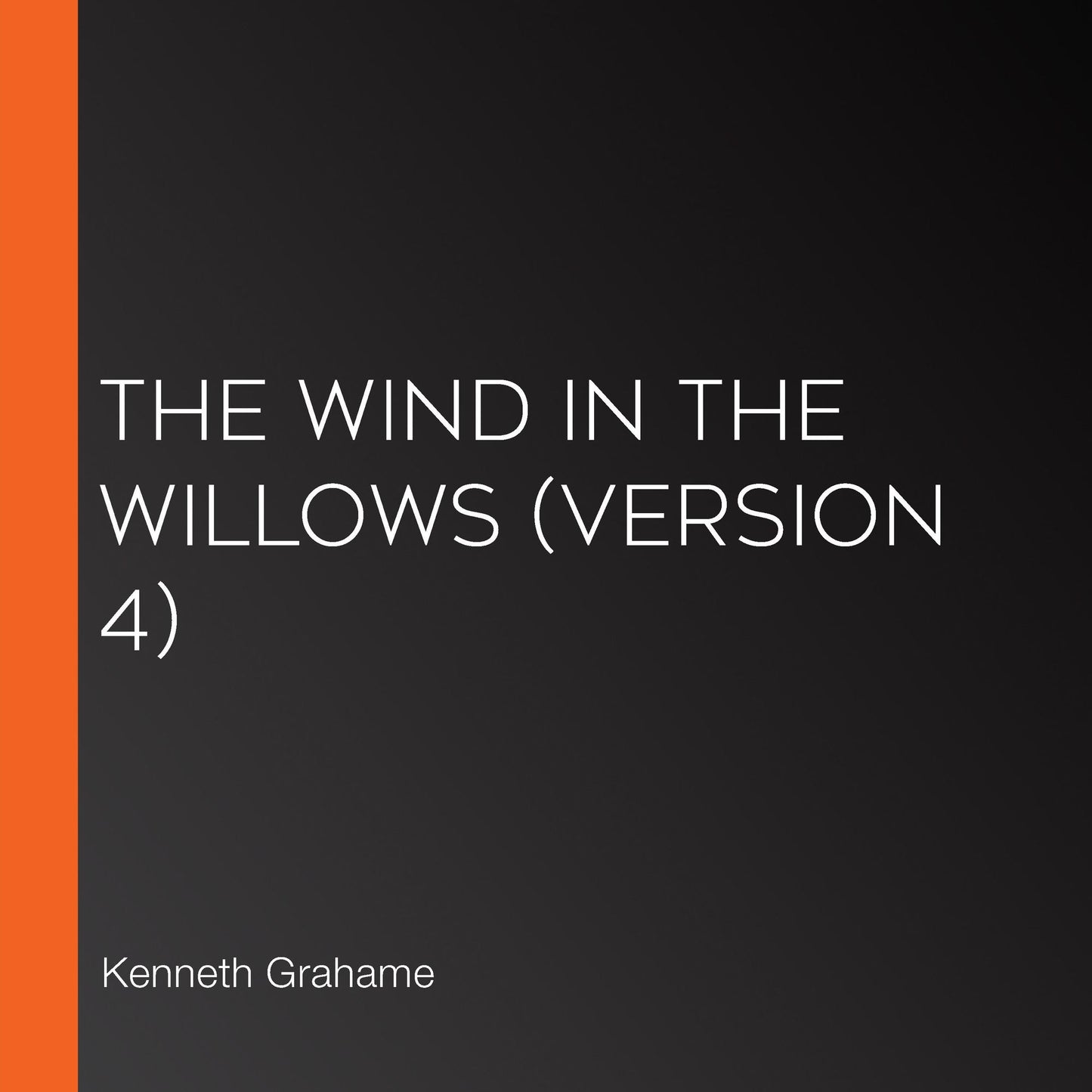 Wind in the Willows, The (Version 4)