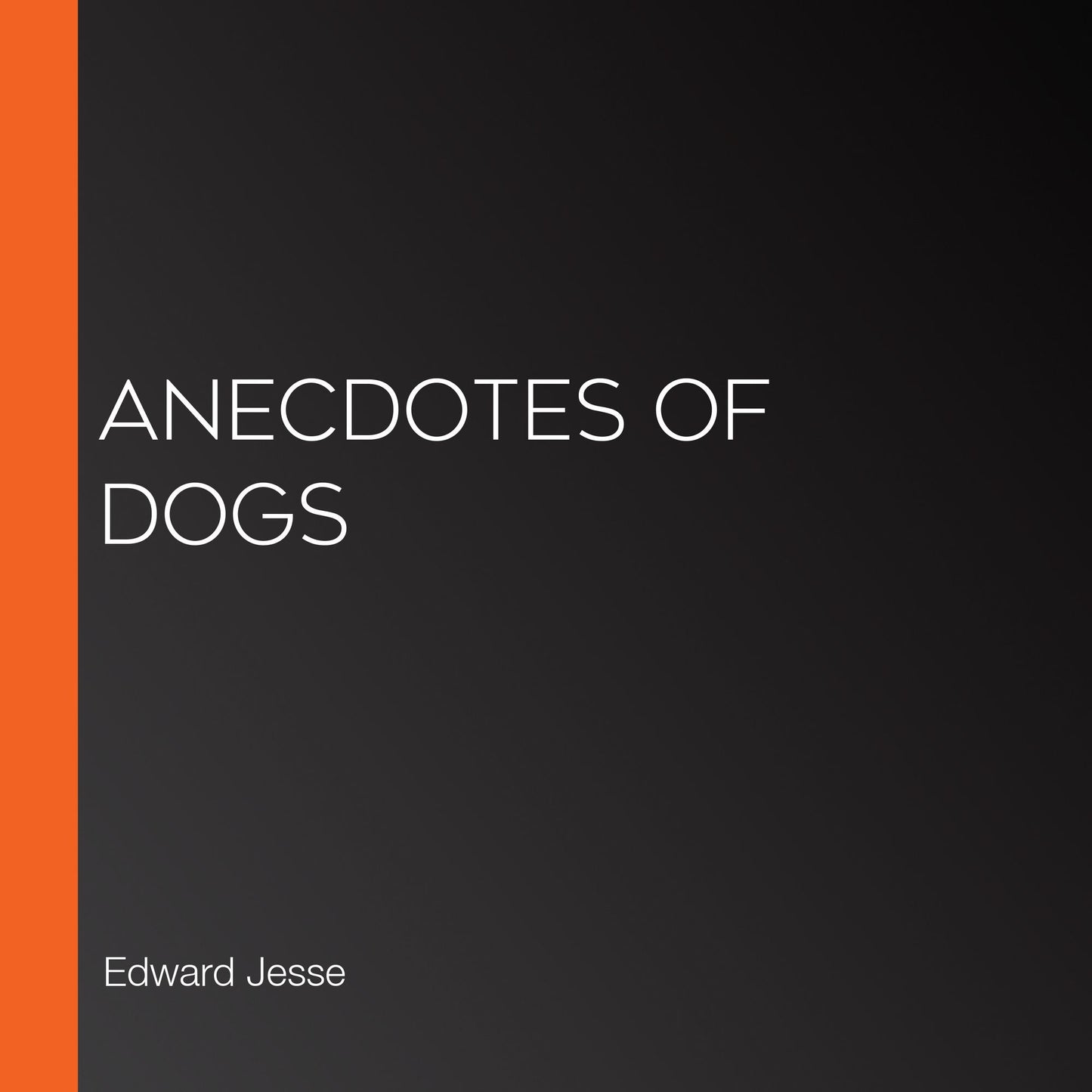 Anecdotes of Dogs