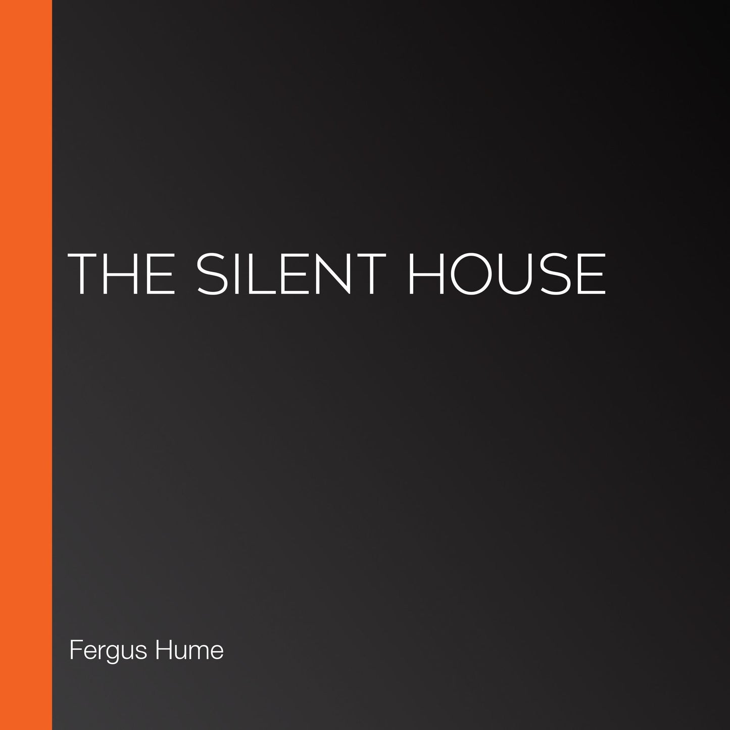 The Silent House