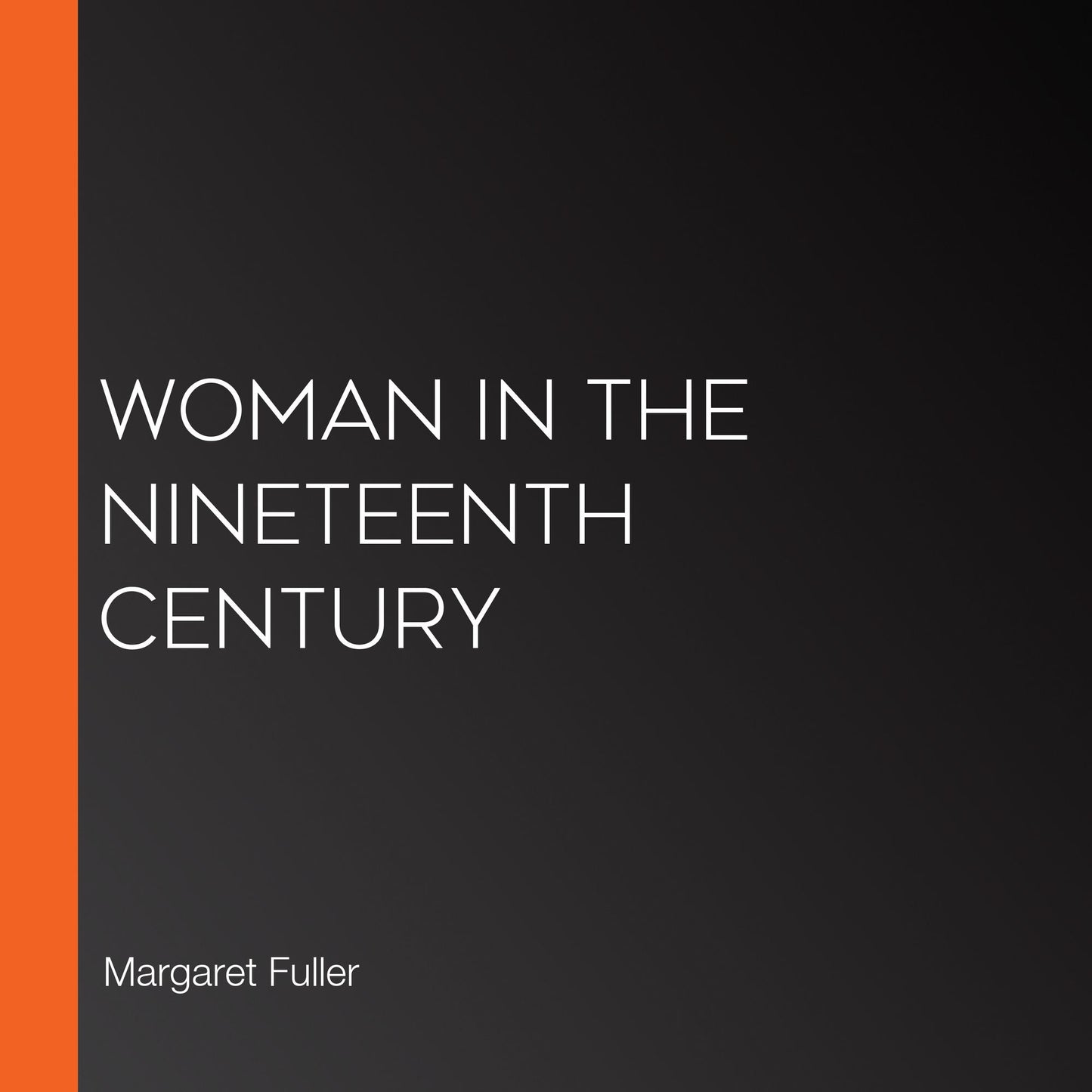 Woman in the Nineteenth Century