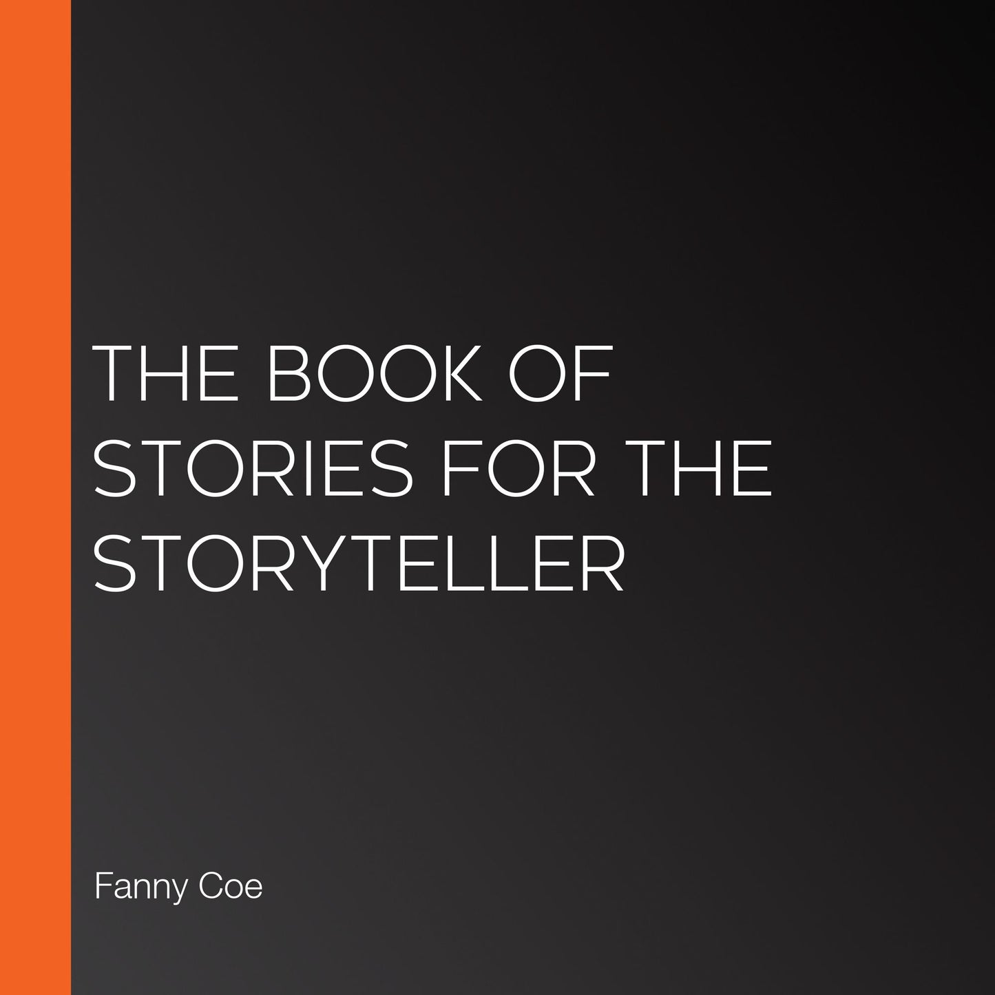 The Book of Stories for the Storyteller