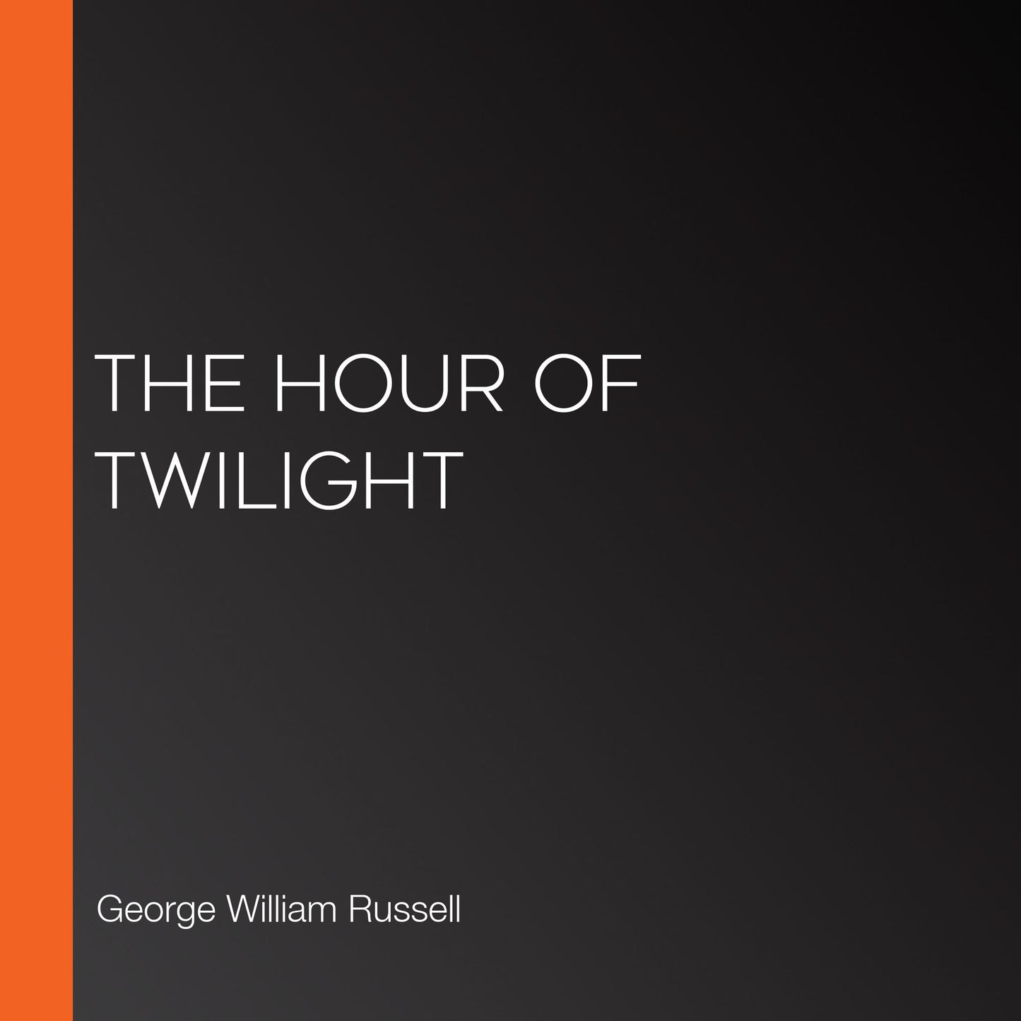 The Hour of Twilight