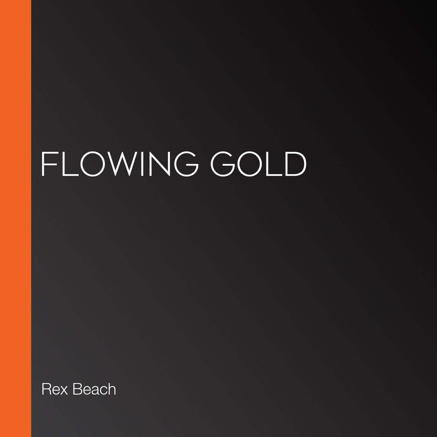Flowing Gold